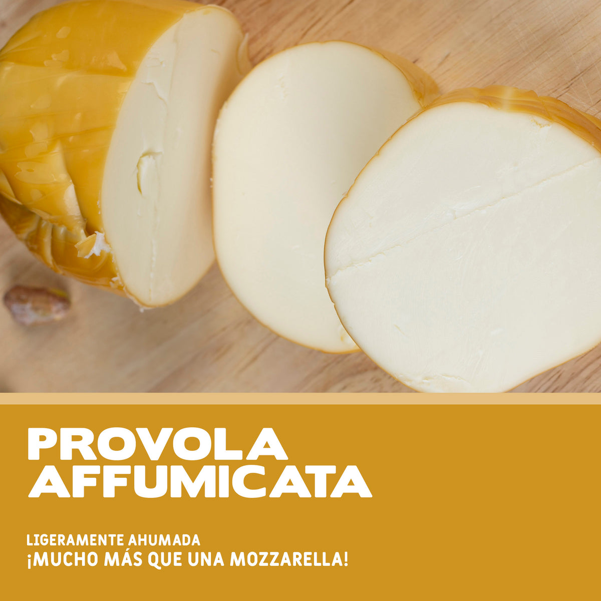 Provola Affumicata (Provola Ahumada) 500 g