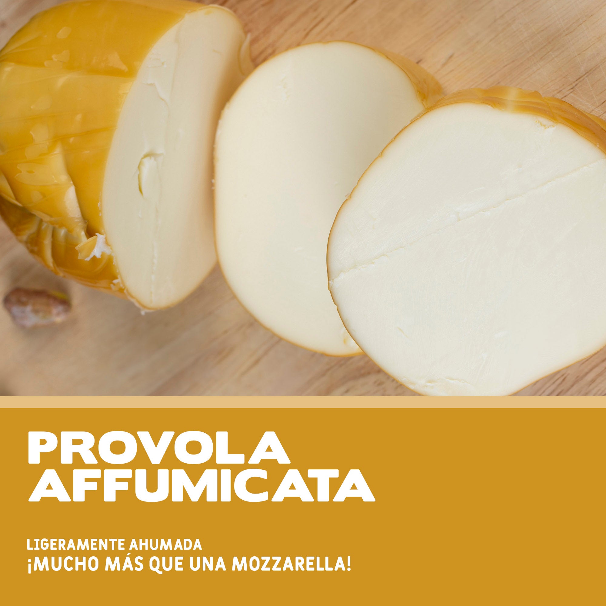 Provola Affumicata (Provola Ahumada)